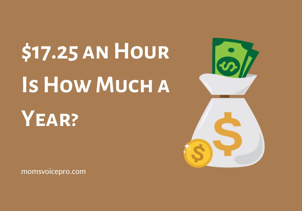 $17.25 an Hour Is How Much a Year? Answered!