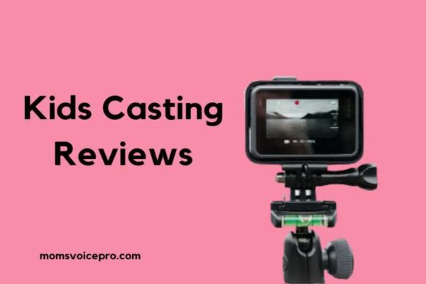 Kids Casting Reviews: Is Kids Casting Legit Or A Scam?