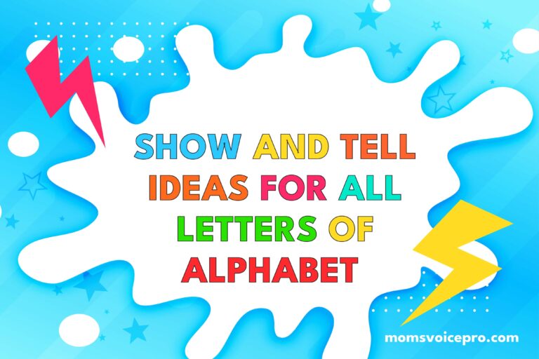 Show and Tell Ideas for All Letters of Alphabet (1500+ Ideas)